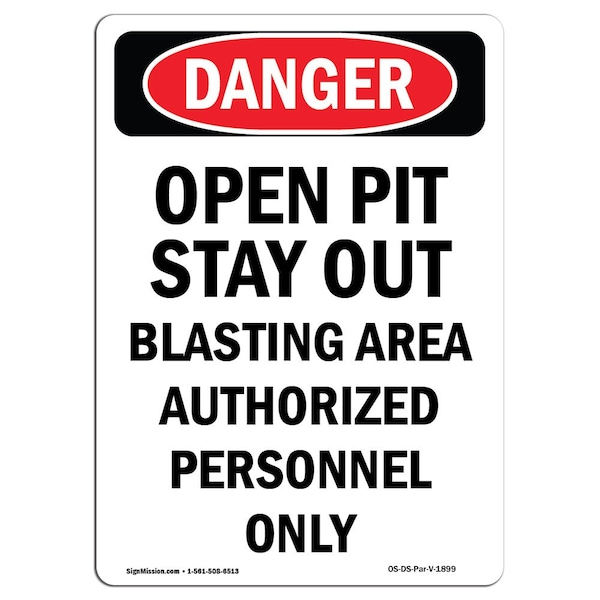Safety Sign, OSHA Danger, 5" Height, Portrait Open Pit Blasting Area, Portrait, 10PK